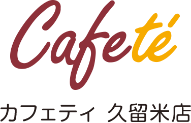 Cafete カフェティ久留米店